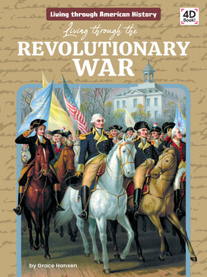 cover image of Living through the Revolutionary War